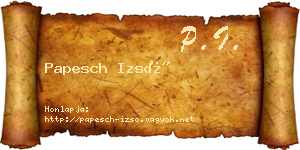 Papesch Izsó névjegykártya